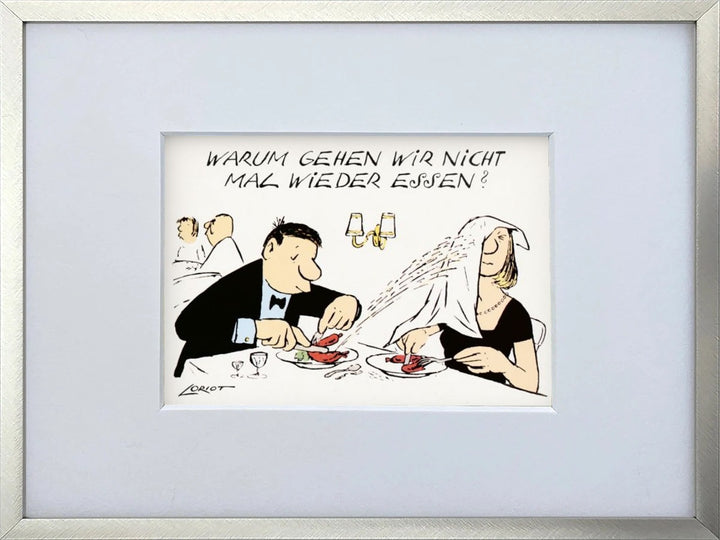 Loriot „Warum gehen wir nicht mal wieder essen?“ als gerahmter Miniprint im silbernen Metallrahmen mit Passepartout