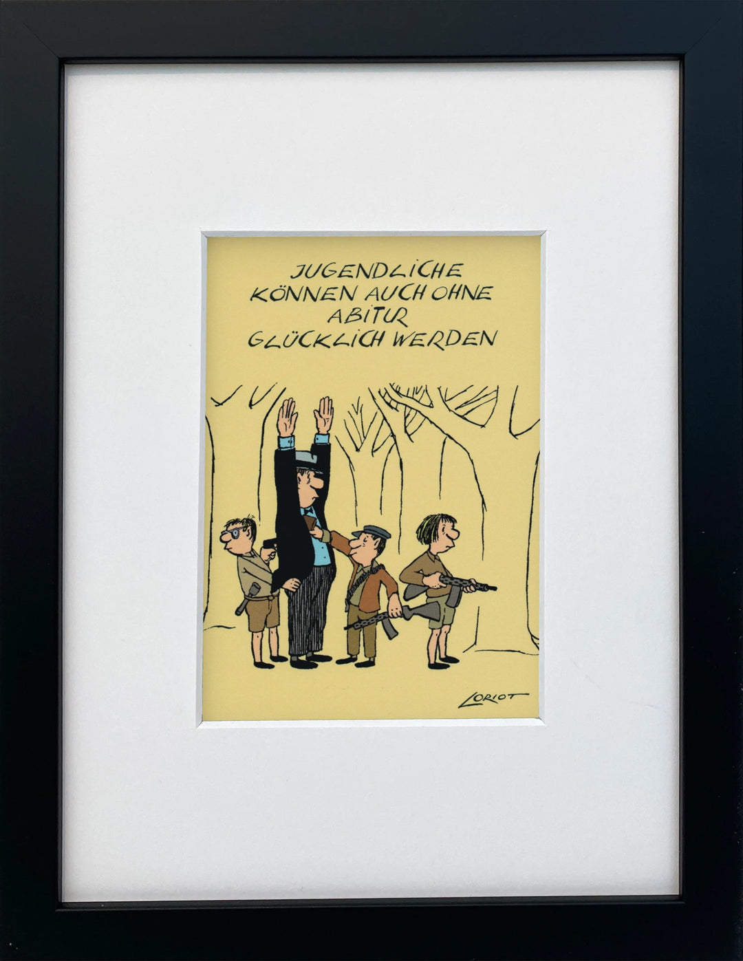Loriot „Jugendliche können auch ohne Abitur…“ als gerahmter Miniprint im schwarzen Holzrahmen mit Passepartout